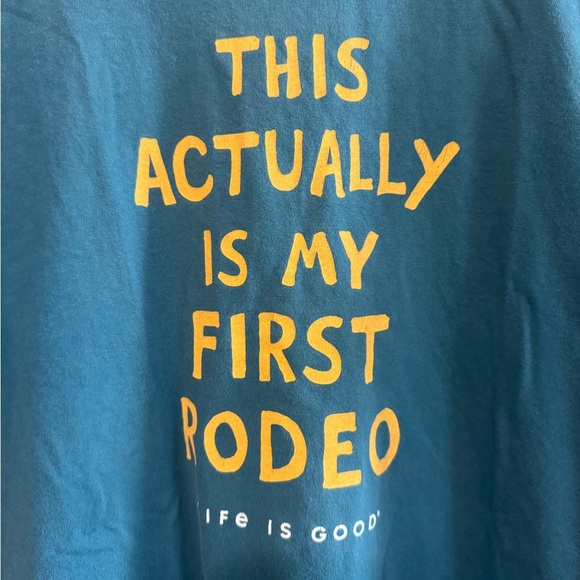 Women’s Life is Good This actually is my first rodeo short sleeve t-shirt Small - Picture 2 of 4